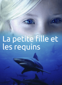 affiche du film Grandeurs nature : La petite fille et les requins